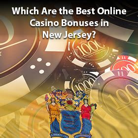 new jersey casino bonuses|New Jersey's Best Online Casinos .